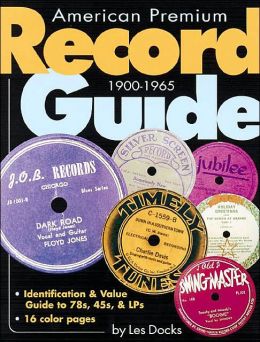 American Premium Record Guide, 1900-1965
