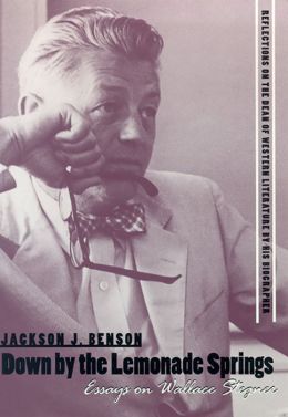 Down by the Lemonade Springs: Essays on Wallace Stegner