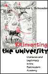 Reinventing The University: Literacies And Legitimacy In The Postmodern Academy