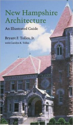 New Hampshire Architecture: An Illustrated Guide