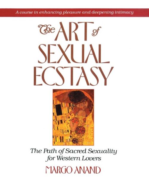 Google android books download The Art of Sexual Ecstasy English version by Margot Anand