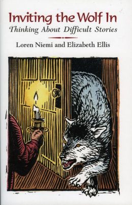 Inviting the Wolf in: Thinking about the Difficult Story