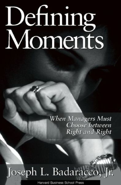 Free mobi downloads books Defining Moments: When Managers Must Choose between Right and Right