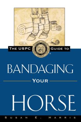USPC Guide to Bandaging Your Horse