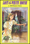 Lost at the White House: A 1909 Easter Story