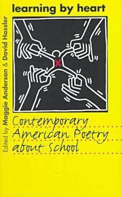 Learning by Heart: Contemporary American Poetry about School