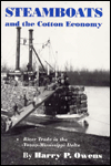 Steamboats and the Cotton Economy: River Trade in the Yazoo-Mississippi Delta