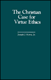 Christian Case for Virtue Ethics