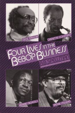 Four Lives in the Bebop Business