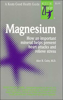 Magnesium: How an Important Mineral Helps Prevent Heart Attacks and Relieve Stress