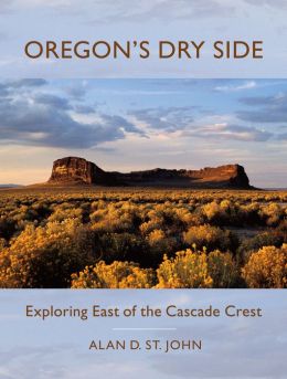 Oregon's Dry Side: Exploring East of the Cascade Crest