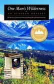 Book Cover Image. Title: One Man's Wilderness:  An Alaskan Odyssey, Author: Sam Keith
