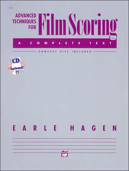 Advanced Techniques for Film Scoring: Book & CD