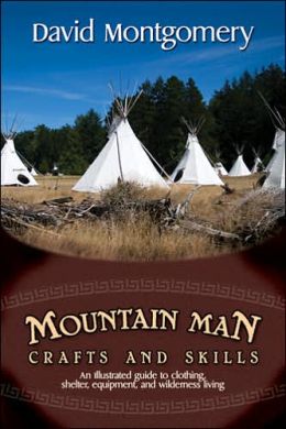 Mountain Man Crafts and Skills