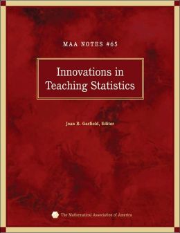 Innovations in Teaching Statistics (MAA Notes Series #65)