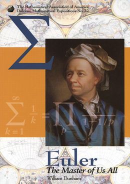 Euler: The Master of Us All ( Dolciani Mathematical Expositions Series, No. 22)