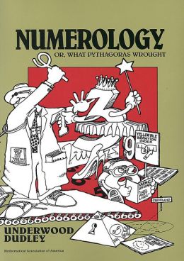 Numerology: Or, What Pythagoras Wrought ( Spectrum Series)