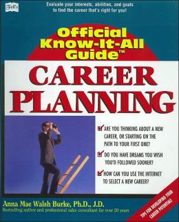 Fell's Official Know-it-All Guide Career Planning Anna Mae Walsh Burke