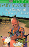 Just a Range Ball in a Box of Titleists: On and off the Tour with Gary McCord