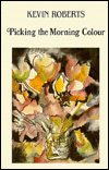 Picking The Morning Colour