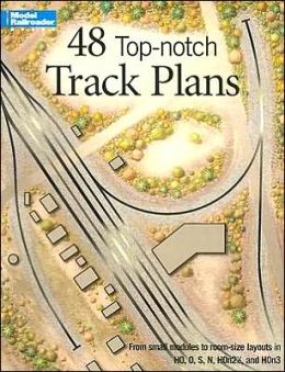 48 Top-Notch Track Plans from Model Railroader