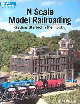 N Scale Model Railroading: Getting Started in the Hobby