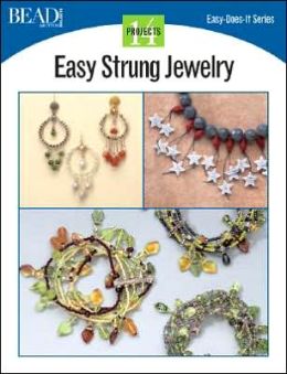 Easy Strung Jewelry: 14 Projects