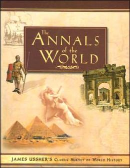 The Annals of the World: Classic Survey of World History