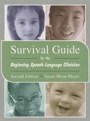 Textbooks for free downloading Survival Guide for the Beginning Speech-Language Clinician