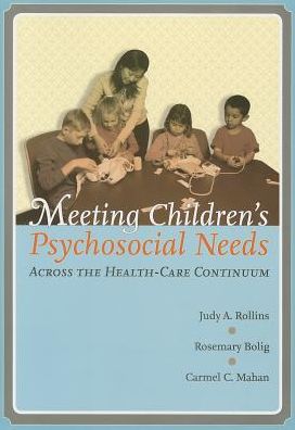 Meeting Children's Psychosocial Needs Across the Healthcare Continuum