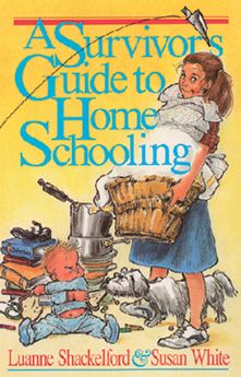 A Survivor's Guide to Home Schooling