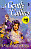 A Gentle Calling