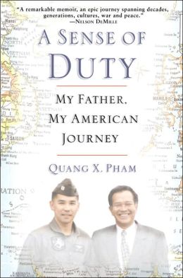 A Sense of Duty: My Father, My American Journey