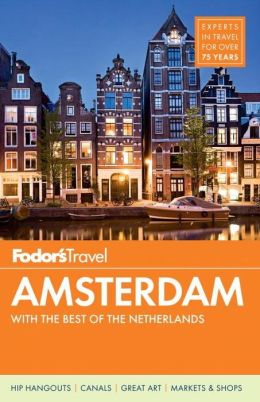 Fodor's Amsterdam: with the Best of the Netherlands