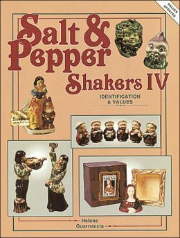 Salt and Pepper Shakers, III: Identification and Values Helene Guarnaccia