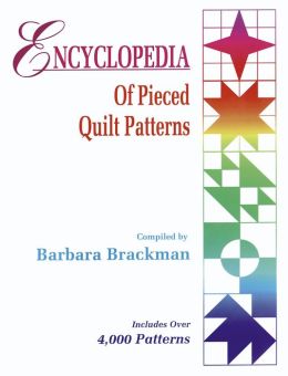 Encyclopedia Of Pieced Quilt Patterns By Barbara Brackman ...