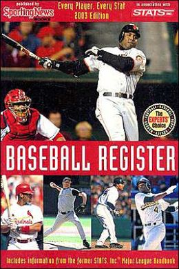 Baseball Register : Every Player, Every Stat Sporting News and STATS INC