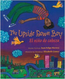The Upside Down Boy: El nino de cabeza (Spanish-English Edition)
