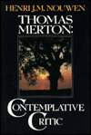 Thomas Merton: Contemplative Critic