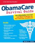 Book Cover Image. Title: ObamaCare Survival Guide, Author: Nick Tate