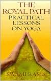 Download textbooks pdf free Royal Path: Practical Lessons on Yoga  9780893891527