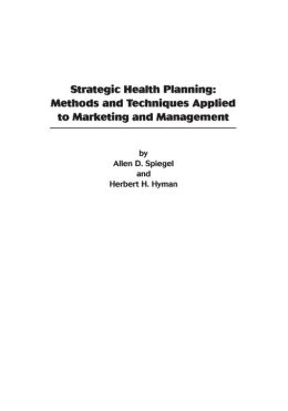 Strategic Health Planning: Methods and Techniques Applied to Marketing/Management
