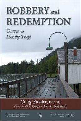 Robbery and Redemption: Cancer As Identity Theft