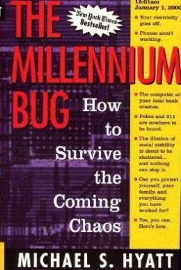 The Millennium Bug: How to Survive the Coming Chaos