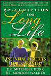 Prescription for Long Life: Essential Remedies for Longevity