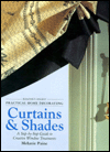 Practical Home Decorating: Curtains and Shades