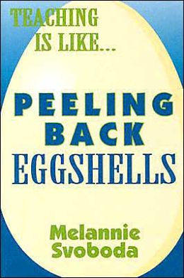 Peeling Back Eggshells