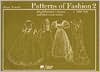 Patterns of Fashion 2: Englishwomen's Dresses and their Construction, c. 1860 to 1940