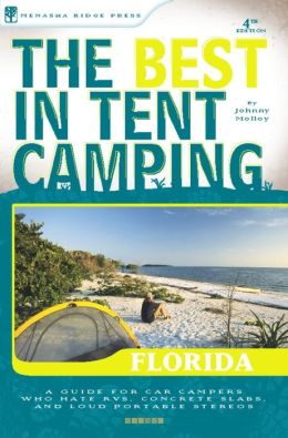 best tent for camping in florida on The Best in Tent Camping - Florida: A Guide for Car Campers Who Hate ...