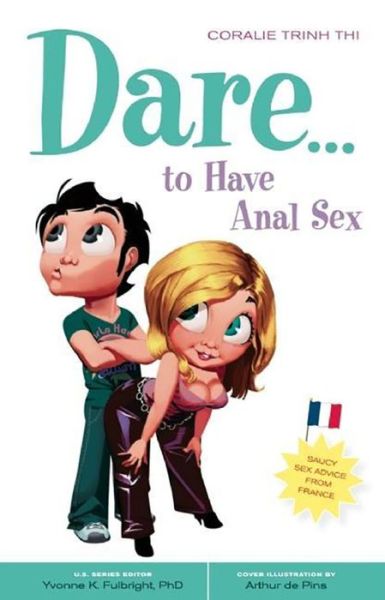 Dare... to Have Anal Sex